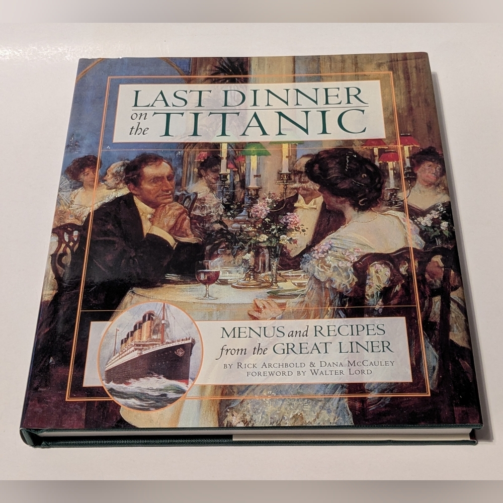 Last Dinner on the Titanic by R. Archbold & D. McCauley, 1997